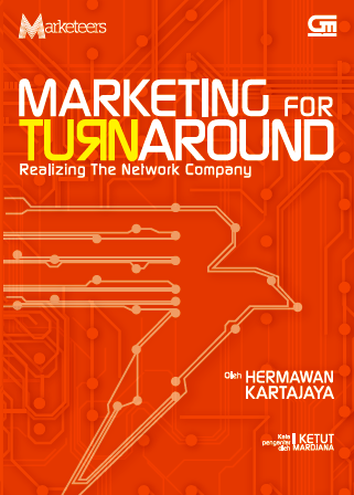 Marketing for Turnaround: Realizing the Network Company